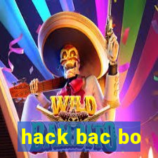 hack bac bo